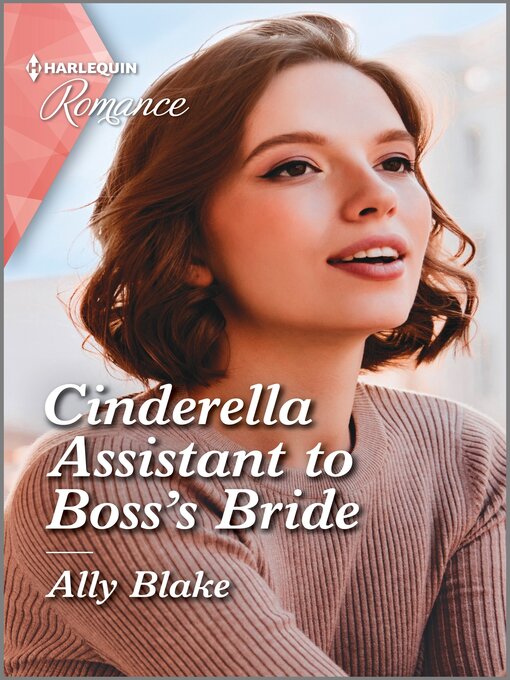 Title details for Cinderella Assistant to Boss's Bride by Ally Blake - Available